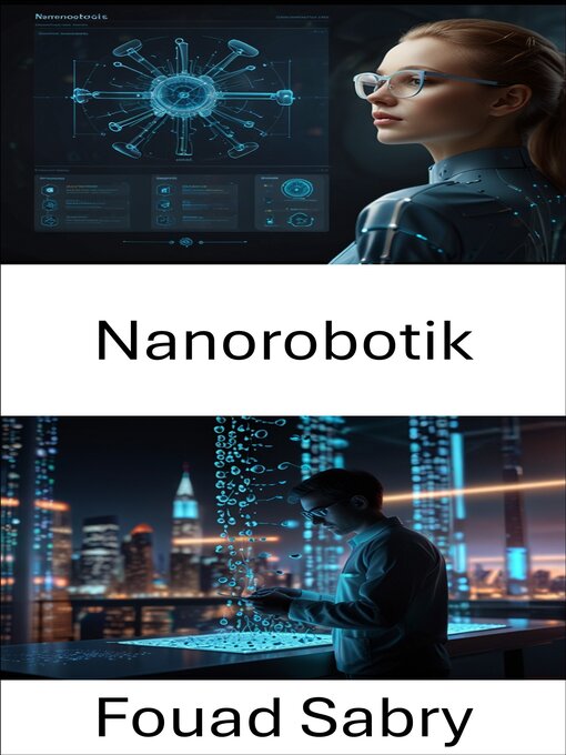 Title details for Nanorobotik by Fouad Sabry - Available